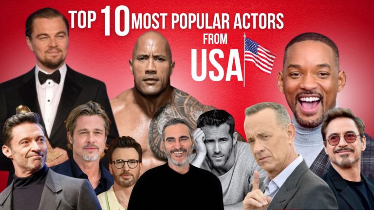 Top 10 Most Popular Actors from the USA